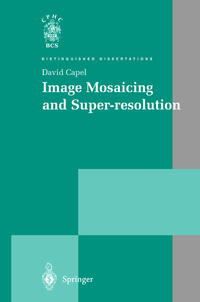 Vorderes Coverbild Image Mosaicing and Super-resolution