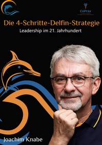 Vorderes Coverbild Einfach führen mit der 4-Schritte-Delfin-Strategie