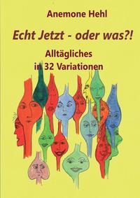 Vorderes Coverbild Echt Jetzt - oder was?!