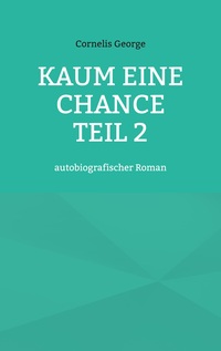 Vorderes Coverbild Kaum eine Chance teil 2