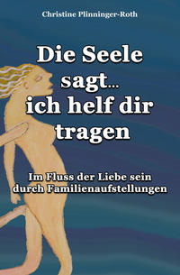 Vorderes Coverbild Die Seele sagt...ich helf dir tragen