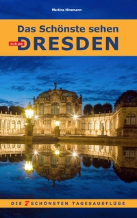 Vorderes Coverbild Das Schönste sehen in & um Dresden