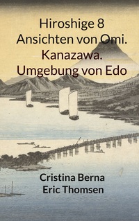 Vorderes Coverbild Hiroshige 8 Ansichten von Omi. Kanazawa. Umgebung von Edo