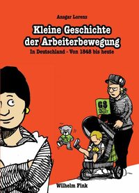 Vorderes Coverbild Kleine Geschichte der Arbeiterbewegung
