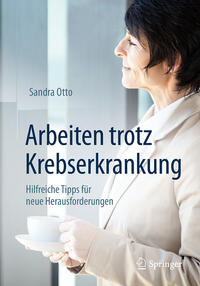 Vorderes Coverbild Arbeiten trotz Krebserkrankung
