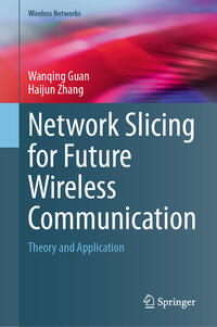Vorderes Coverbild Network Slicing for Future Wireless Communication