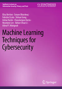 Vorderes Coverbild Machine Learning Techniques for Cybersecurity