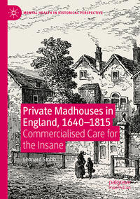 Vorderes Coverbild Private Madhouses in England, 1640–1815