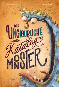 Vorderes Coverbild Der unglaubliche Katalog der Monster