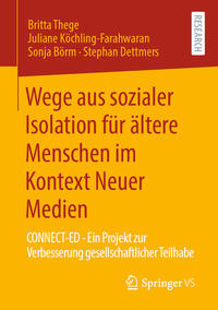 Vorderes Coverbild Wege aus sozialer Isolation für ältere Menschen im Kontext Neuer Medien