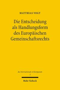 Vorderes Coverbild Die Entscheidung als Handlungsform des Europäischen Gemeinschaftsrechts