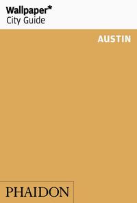 Vorderes Coverbild Wallpaper* City Guide Austin