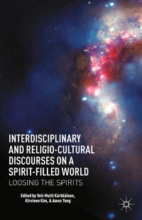 Vorderes Coverbild Interdisciplinary and Religio-Cultural Discourses on a Spirit-Filled World