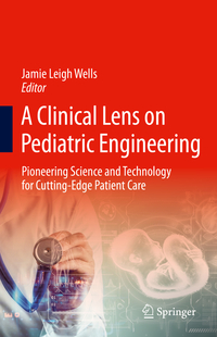 Vorderes Coverbild A Clinical Lens on Pediatric Engineering