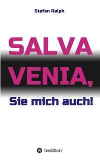 Vorderes Coverbild Salva Venia, Sie mich auch!
