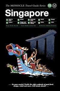 Vorderes Coverbild The Monocle Travel Guide to Singapore