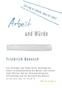 Vorderes Coverbild Arbeit und Würde. 'Ich sag es jedem, dass Er lebt'