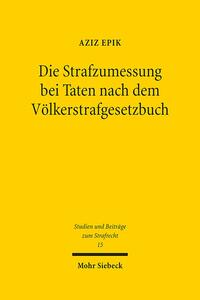 Vorderes Coverbild Die Strafzumessung bei Taten nach dem Völkerstrafgesetzbuch