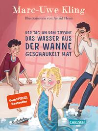 Vorderes Coverbild Der Tag, an dem Tiffany das Wasser aus der Wanne geschaukelt hat