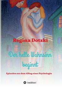 Vorderes Coverbild Der helle Wahnsinn beginnt