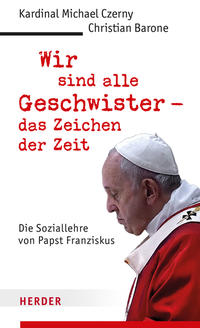 Vorderes Coverbild Wir sind alle Geschwister – das Zeichen der Zeit