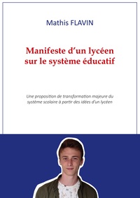 Vorderes Coverbild Manifeste d'un lycéen sur le système éducatif