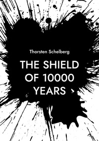 Vorderes Coverbild The shield of 10000 years