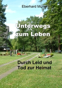 Vorderes Coverbild Unterwegs zum Leben