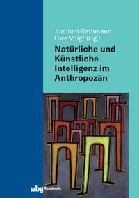 Vorderes Coverbild Natürliche und Künstliche Intelligenz im Anthropozän