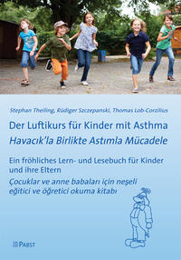 Vorderes Coverbild Der Luftikurs für Kinder mit Asthma [Havacik’la Birlikte Astimla Mücadele]: Ein fröhliches Lern- und Lesebuch für Kinder und ihre Eltern [Çocuklar ve anne babalari için neseli egitici ve ögretici okuma kitabi]