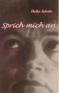 Vorderes Coverbild Sprich mich an