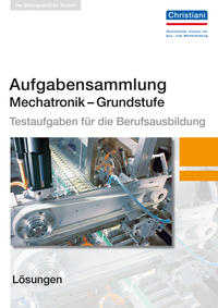 Vorderes Coverbild Aufgabensammlung Mechatronik Grundstufe Lösungen