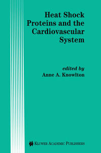 Vorderes Coverbild Heat Shock Proteins and the Cardiovascular System