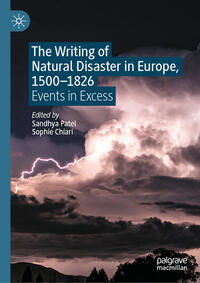 Vorderes Coverbild The Writing of Natural Disaster in Europe, 1500–1826