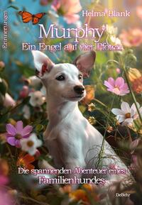 Vorderes Coverbild Murphy – Ein Engel auf vier Pfoten - Die spannenden Abenteuer eines Familienhundes - Erinnerungen