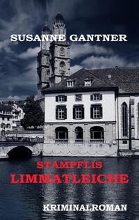 Vorderes Coverbild Stampflis Limmatleiche Zürich-Krimi