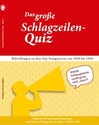 Vorderes Coverbild Das große Schlagzeilen-Quiz. Spannendes Gedächtnistraining für Senioren rund um's 20. Jahrhundert. Das Rätselbuch für Senioren mit Quizfragen zu den Top-Ereignissen aus Sport, Politik und Gesellschaft.