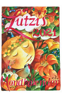 Vorderes Coverbild Lutzis Mondkalender kurz 2021