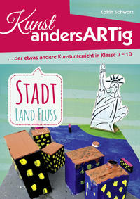 Vorderes Coverbild Kunst AndersARTig: Stadt, Land, Fluss