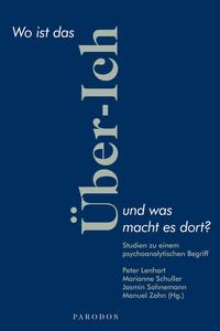 Vorderes Coverbild Wo ist das Über-Ich und was macht es dort?