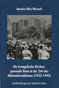 Vorderes Coverbild Die Evanglische Kirchengemeinde Bonn in der Zeit des Nationalsozialismus (1933-1945)