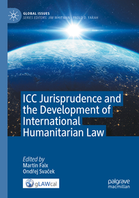 Vorderes Coverbild ICC Jurisprudence and the Development of International Humanitarian Law