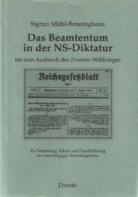 Vorderes Coverbild Das Beamtentum in der NS-Diktatur bis zum Ausbruch des Zweiten Weltkrieges
