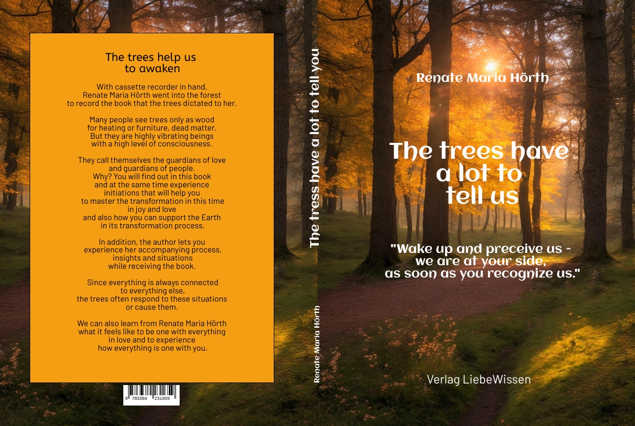 Gesamtes Coverbild The trees have a lot to tell us - A book of awakening -