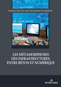 Vorderes Coverbild Les métamorphoses des infrastructures, entre béton et numérique