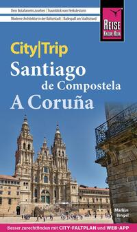 Vorderes Coverbild Reise Know-How CityTrip Santiago de Compostela und A Coruña