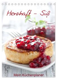 Vorderes Coverbild Herzhaft - Süß / Mein Küchenplaner (Tischkalender 2026 DIN A5 hoch), CALVENDO Monatskalender