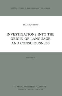 Vorderes Coverbild Investigations into the Origin of Language and Consciousness
