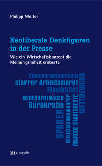 Vorderes Coverbild Neoliberale Denkfiguren in der Presse