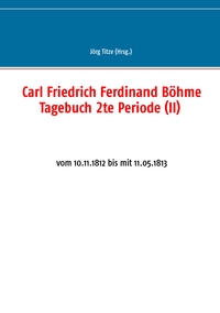 Vorderes Coverbild Carl Friedrich Ferdinand Böhme Tagebuch 2te Periode (II)